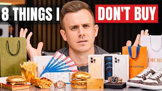 Things I STOPPED Buying as a 30 Year Old Millionaire