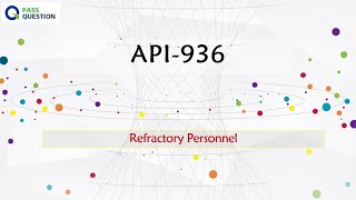 Refractory Personnel API-936 Practice Test Questions
