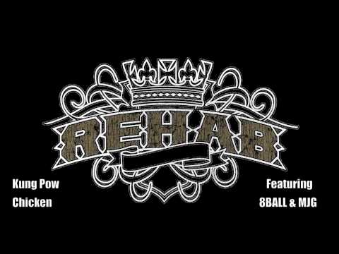 REHAB featuring 8BALL & MJG -Kung Pow Chicken