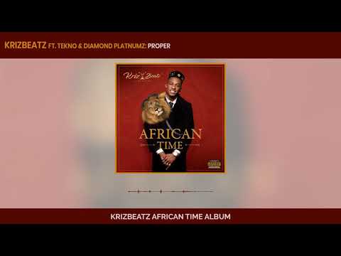 Krizbeatz, Tekno & Diamond Platnumz - Proper (Official Audio)