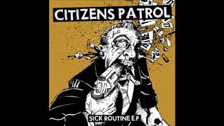 Download lagu Citizens Patrol - Sick Routine (full ep) mp3 Download lagu Citizens Patrol - Sick Routine (full ep) mp3