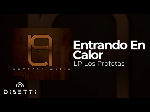LP Los Profetas - Entrando En Calor (Audio Oficial) | Reggaeton Clásico