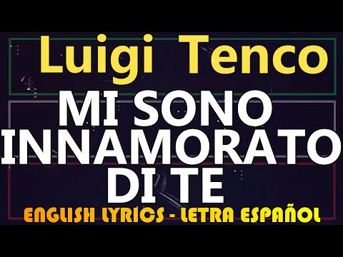 MI SONO INNAMORATO DI TE - Luigi Tenco 1962 (Letra Español, English Lyrics, Testo Italiano)