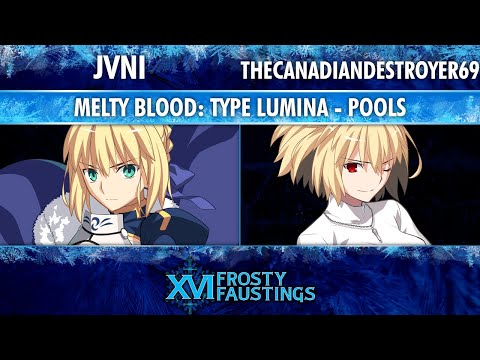 Frosty Faustings XVI Pools - Jvni (Saber) vs TheCanadianDestroyer69 (Red Arc) - MELTY BLOOD: TYPE LU