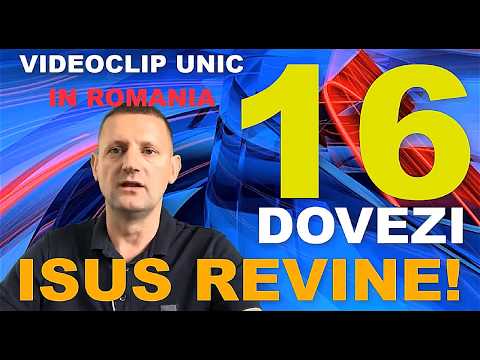 16 Dovezi ca Isus este gata sa vina. Semnele vremurilor. Rapirea Bisericii. A doua venire a Lui Isus