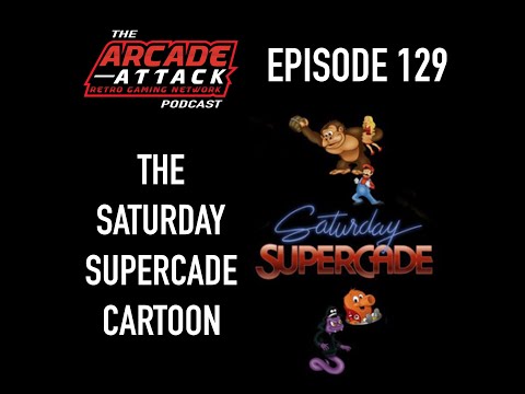 The Saturday Supercade Cartoon - Feat. Donkey Kong, Mario, Frogger & Q*bert : AA POD 129