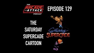 The Saturday Supercade Cartoon - Feat. Donkey Kong, Mario, Frogger & Q*bert : AA POD 129