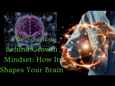 The Science Behind Growth Mindset: How It Shapes Your Brain