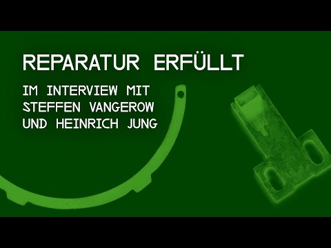 Reparatur erfüllt – mit Steffen Vangerow und Heinrich Jung