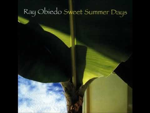RAY OBIEDO - Sweet Summer Days