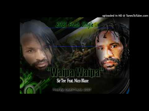 Sir Tee _ Waipa Waipa (Feat. Nico Blaze)