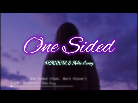 ARMNHMR, Miles Away - One Sided