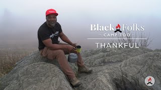 Black Folks Camp Too - Thankful