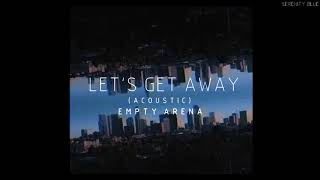 JAMES Feat. SOOYOUNG | Let's Get Away (Acoustic) [Empty Arena]