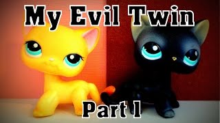 LPS My Evil Twin Part 1