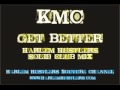 KMC - Get Better (Harlem Hustlers Solid Club Mix ...