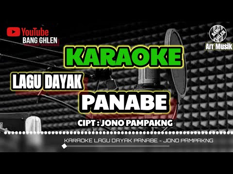 KARAOKE || LAGU DAYAK || PANABE - JONO PAMPAKNG || VERSI ORGEN TUNGGAL REMIX BAND