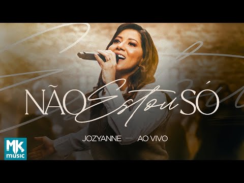 Jozyanne - Não Estou Só