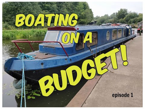 Rebuilding and running a DIY self build narrowboat project - Boating on a Budget, Episode 1