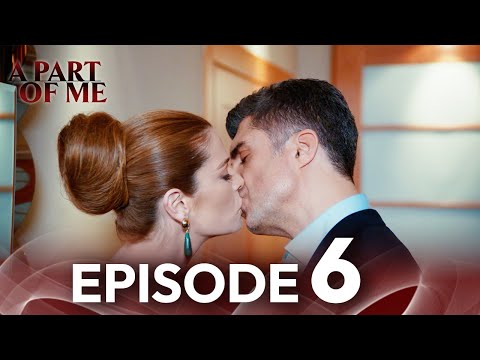 A Part of Me Episode 6 | English Subtitled | Kaderimin Yazildigi Gun