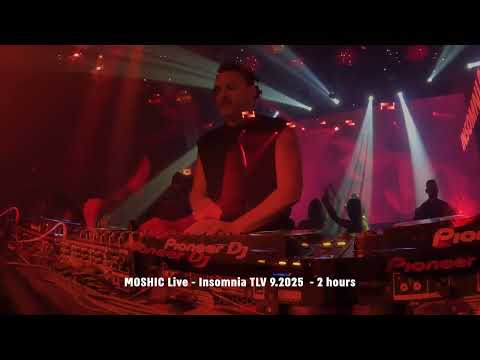 MoSHIC - Live @ Insomnia - 2 Hours - TLV 9.2025 - Progressive House / Melodic / Hypnotic / dark