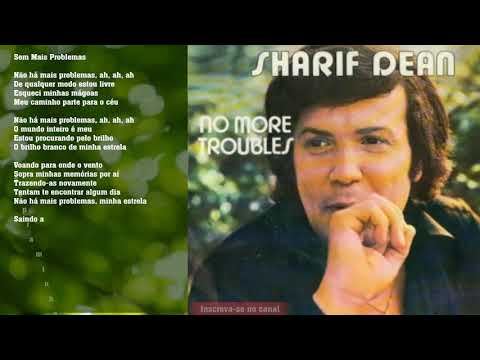 Sharif Dean - No More Troubles