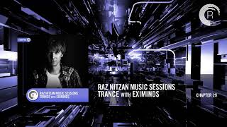 Raz Nitzan Music Sessions - Trance with Eximinds (Chapter 29) **FREE DOWNLOAD**