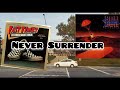 Never Surrender music video