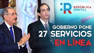 Con República Digital, el Gobierno pone 27 servicios en línea