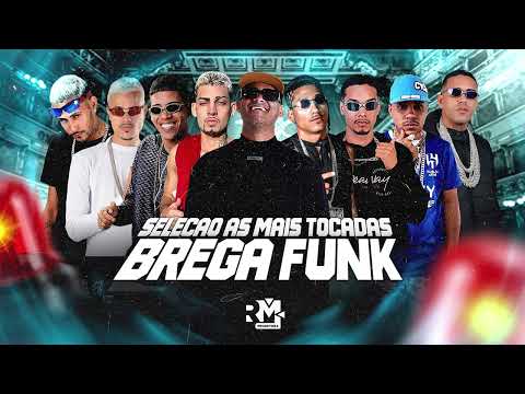 SELEÇÃO AS MAIS TOCADAS BREGA FUNK.