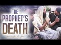The Prophet ﷺ’s Death [EMOTIONAL]