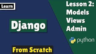 Download the video "Django Lesson 2: Models, Views and Django Admin"