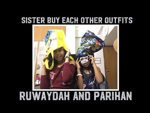 SISTER BUY EACH OTHER OUTFITS|Ruwaydah and Parihan