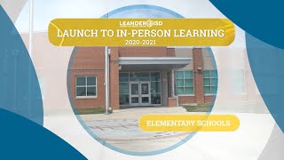 Launch to In-Person Learning for Elementary Students