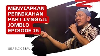 Download lagu menyiapkan pernikahan part 1 #ngaji jomblo episode 15 mp3