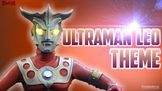 Ultraman Leo (ウルトラマンレオ) Theme (SUB ESP)