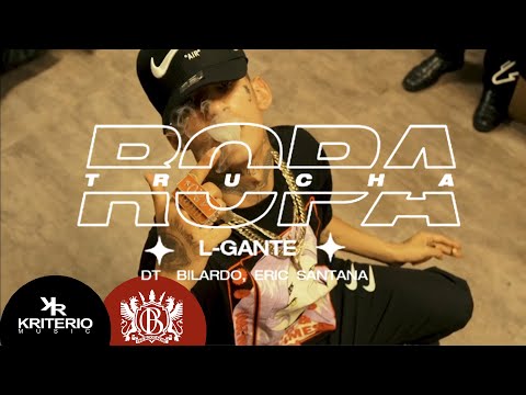L-Gante X DT.Bilardo - Ropa Trucha (Prod By Eric Santana y DT.Bilardo)