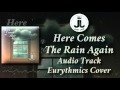 Just Joe - Here Comes The Rain Again (Eurythmics ...