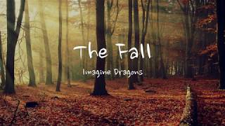 Imagine Dragons - The fall (한글자막/Eng/Kor)