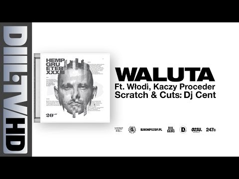 Hemp Gru - Waluta ft. Kaczy, Włodi (prod. Szwed SWD, scratch/cuts DJ Cent) [DIIL.TV]