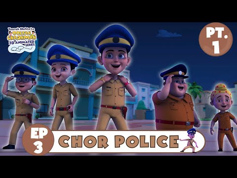 Chor Police | Episode 03 Part 01 | Taarak Mehta Ka Ooltah Chashmah 3D Animated Series #tmkoc3d