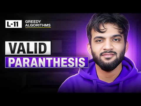 L11. Valid Parenthesis String | Multiple Approaches