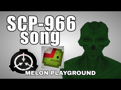 SCP-966 Song (Sleep Killer) 🎵 | Melon Playground Version [Song By @GlennLeroi]
