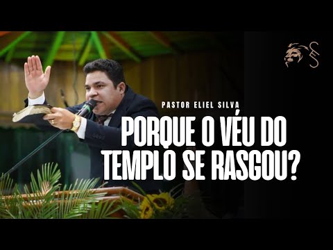 Pastor Eliel Silva | Why Was the Veil of the Temple Torn? | ADEMP 2021