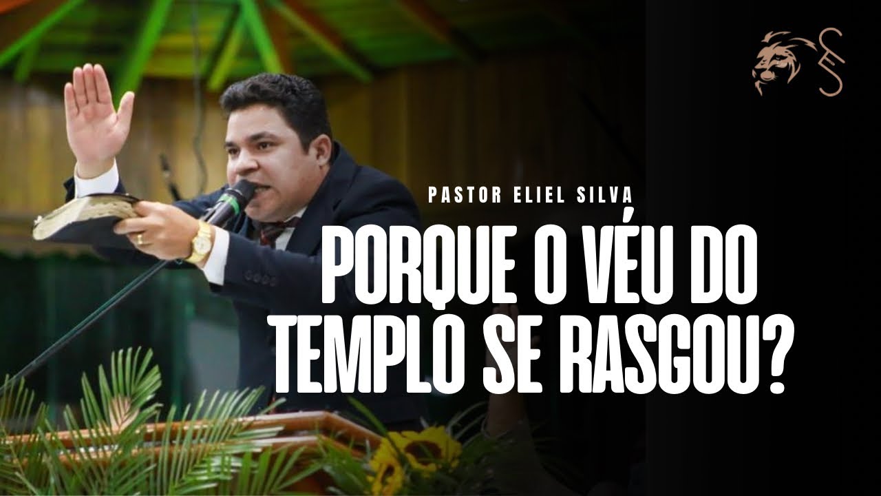 Pr. Eliel Silva | Por que o Véu do Templo se Rasgou | ADEMP 2021