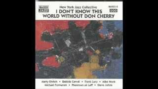 I Don' t Know this World Without Don Cherry