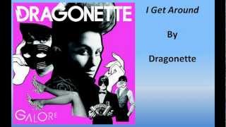 Dragonette - I Get Around (Lyrics)
