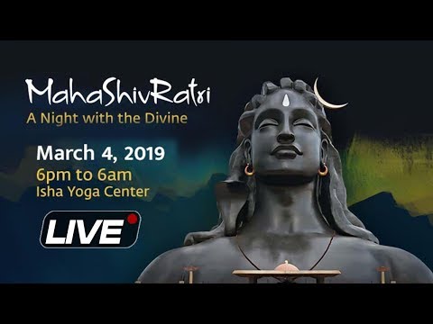 LIVE: MahaShivRatri celebration with SADHGURU at Isha Yoga Center | महाशिवरात्रि 2019