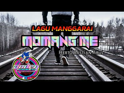 🌴MOMANG ME🌴 || Lagu Manggarai || Herto Bastian Abul