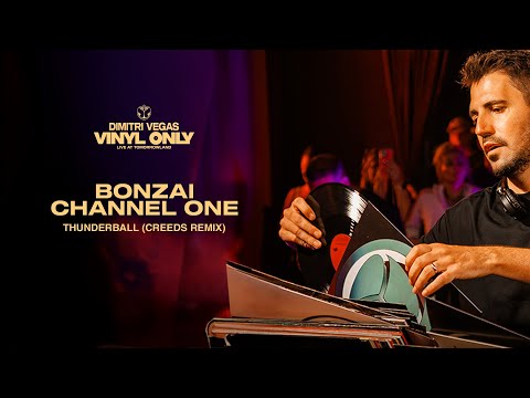 Thunderball - Bonzai Channel One (Creeds Remix) [Live At Tomorrowland]
